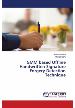 GMM based Offline Handwritten Signature Forgery Detection Technique