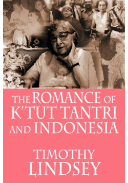 The Romance of K'tut Tantri and Indonesia