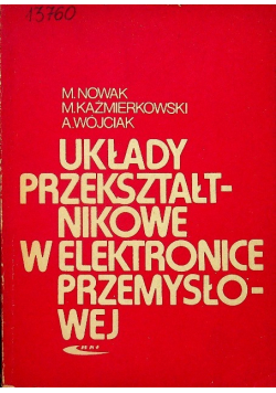 Układy przekształdnikowe w elektronice przemysłowej