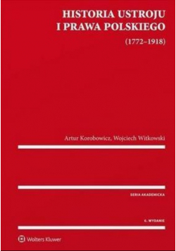 Historia ustroju i prawa polskiego 1772 do 1918