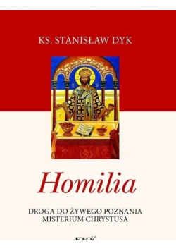 Homilia droga do żywego poznania misterium Chrystusa