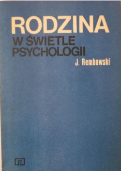 Rodzina w świetle psychologii