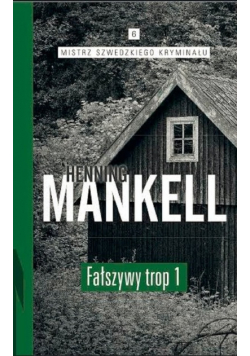 Mistrz szwedzkiego kryminału Tom 6 Fałszywy trop 1