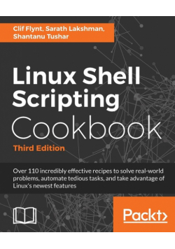 Linux Shell Scripting Cookbook, Third Edition
