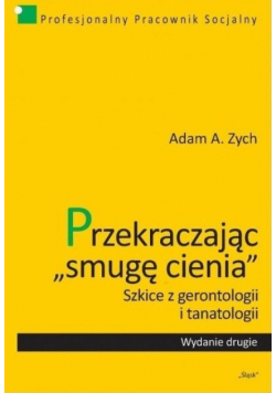 Przekraczając  smugę cienia
