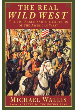 The Real Wild West