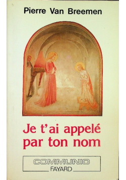 Je tai appele par ton nom