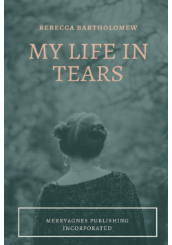 My Life in Tears