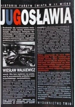 Jugosławia byt wspólny i rozpad