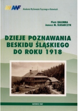 Dzieje poznawania beskidu Śląskiego do roku 1918