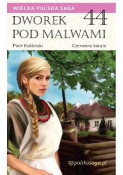 Dworek pod Malwami Tom 44 Czerwone korale