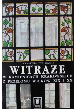 Witraże w kamienicach krakowskich z przełomu wieków XIX i XX