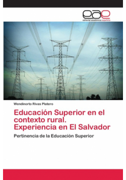 Educación Superior en el contexto rural. Experiencia en El Salvador