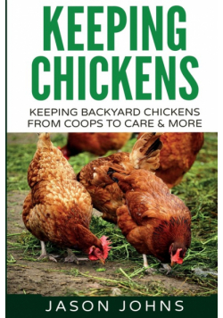 Keeping Chickens For Beginners