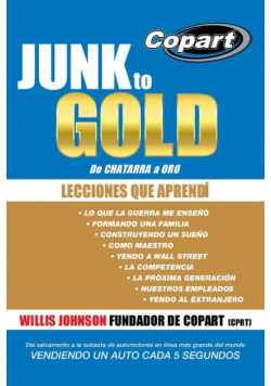 Junk to Gold, de Chatarra a Oro