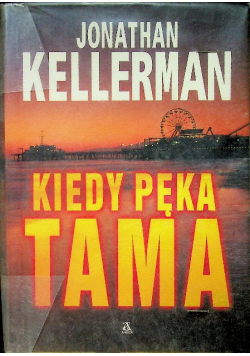 Kiedy pęka tama