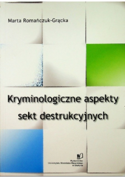 Kryminologiczne aspekty sekt destrukcyjnych