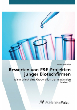 Bewerten von F&E-Projekten junger Biotechfirmen