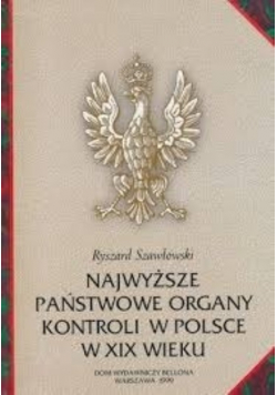 Najwyższe Państwowe Organy Kontroli W Polsce w XIX wieku