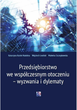 Przedsiębiorstwo we współczesnym otoczeniu...