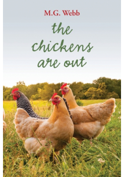 The Chickens Are Out