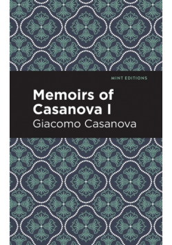 Memoirs of Casanova Volume I