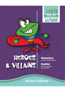 Heroes and Villains