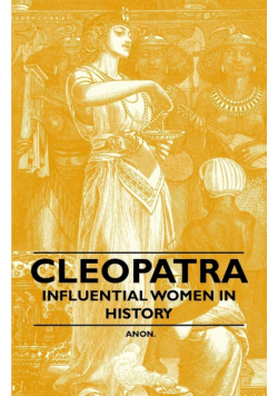 Cleopatra - Influential Women in History