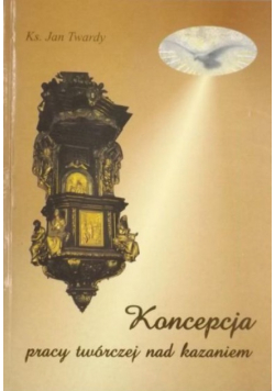 Koncepcja pracy twórczej nad kazaniem