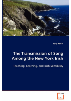 The Transmission of Song Among the New York Irish