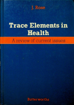 Trace Elements in Health A Review of Current Issues