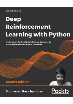Deep Reinforcement Learning with Python - Second Edition