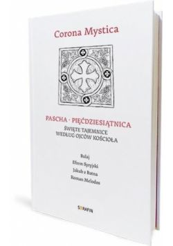 Corona Mystica. Pascha - Pięćdziesiątnica