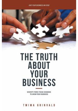 The Truth about Your Business