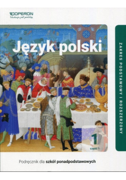 Język polski 1 część 1 Podręcznik Zakres podstawowy i rozszerzony