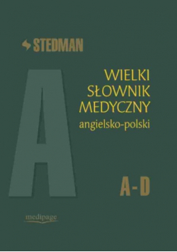 Wielki słownik medyczny angielsko-polski A-D