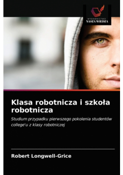 Klasa robotnicza i szkoła robotnicza