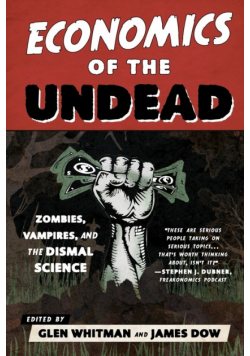 Economics of the Undead