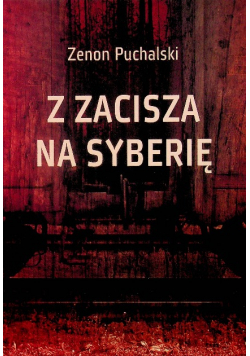 Z Zacisza na Syberię