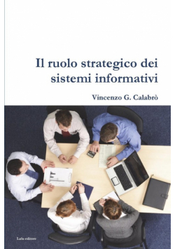 Il ruolo strategico dei sistemi informativi