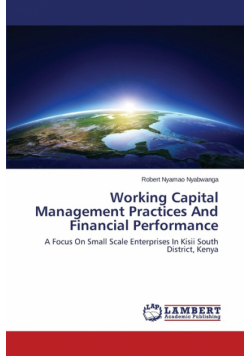 Working Capital Management Practices and Financial Performance