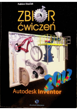 Zbiór ćwiczeń Audodesk Inventor 2012