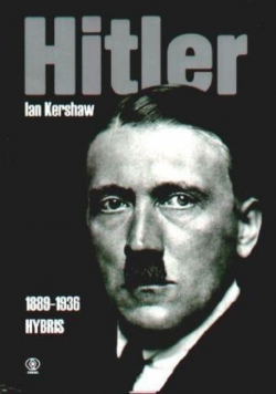 Hitler 1889 - 1939 Hybris