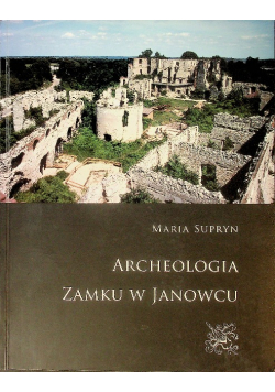 Archeologia Zamku w Janowcu