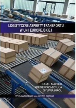 Logistyczne aspekty transportu w Unii Europejskiej