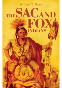 The Sac and Fox Indians