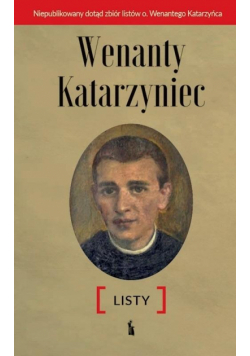 Wenanty Katarzyniec. Listy