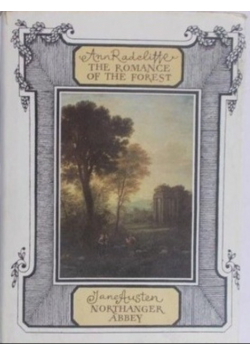 The romance of the Forest Northanger Abbey