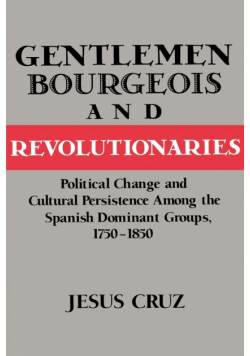Gentlemen, Bourgeois, and Revolutionaries