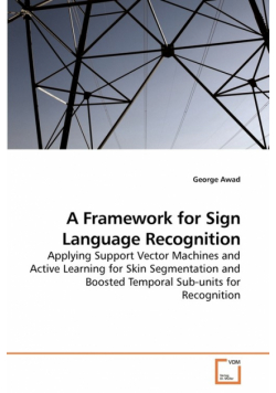 A Framework for Sign Language Recognition